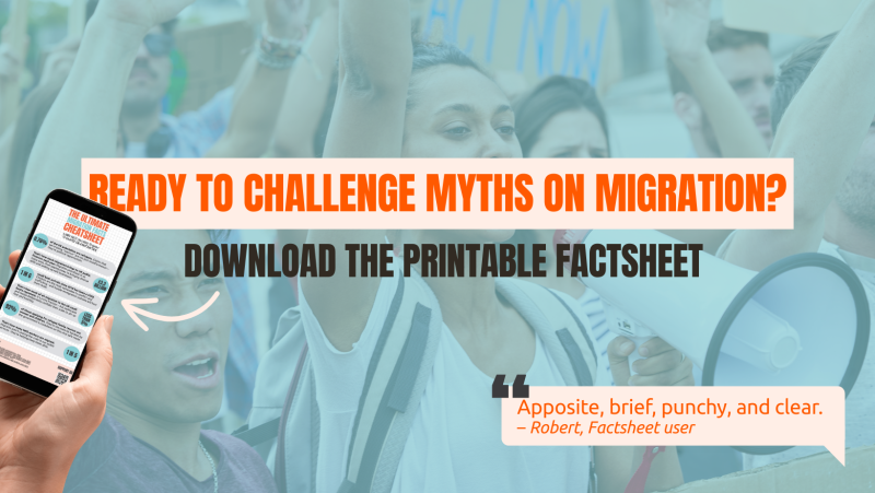 Visual of the factsheet with text: Ready to challenge myths on migration? Download the printable factsheet